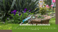 Barrières De Jardinage | Solutions Pratiques Pour Votre Jardin - Outils De Jardinage®